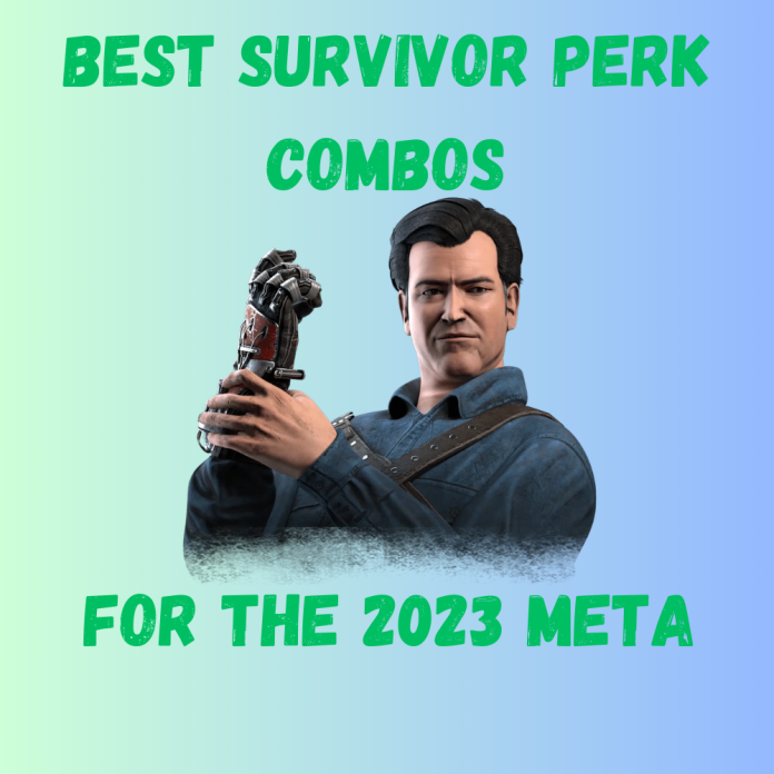 Best Survivor Perk Combos